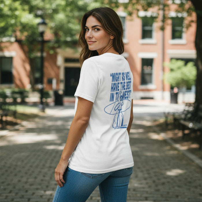 Teskey's Might As Well Have The Best In The West Tee