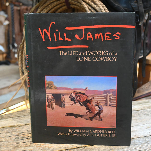 "Will James, The Life and Works of a Lone Cowboy" Book Collectibles WILL JAMES
