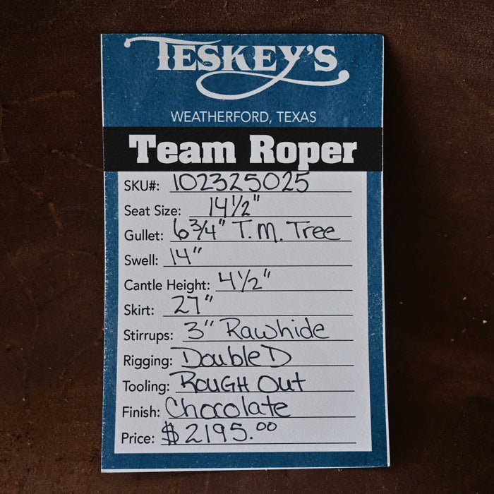 14.5" TESKEY'S TEAM ROPING SADDLE