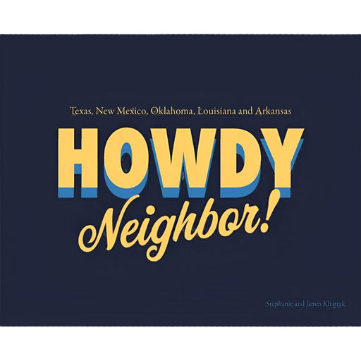Howdy Neighbor HOME & GIFTS - Books K Co Press