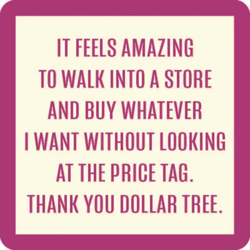 Walk Into A Store Coaster HOME & GIFTS - Gifts Drinks On Me