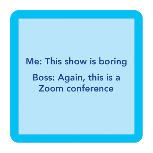 Zoom Coaster HOME & GIFTS - Gifts Drinks On Me