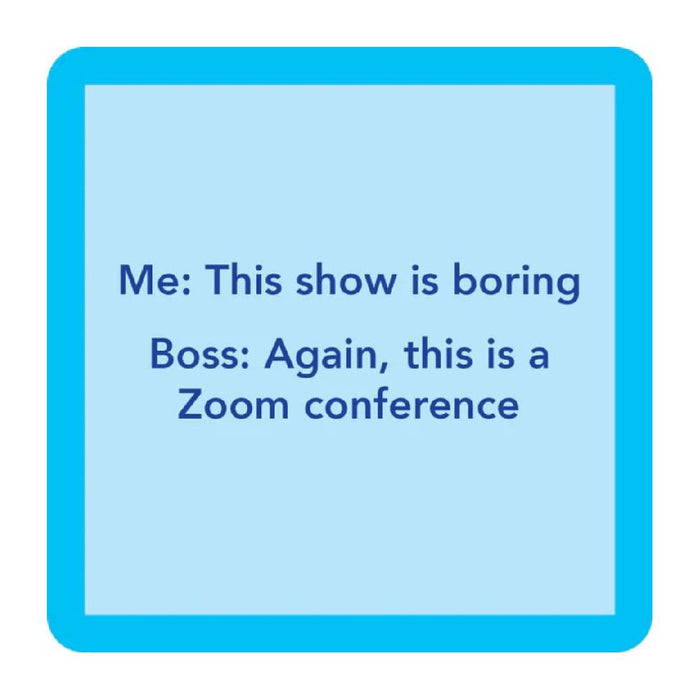 Zoom Coaster HOME & GIFTS - Gifts Drinks On Me