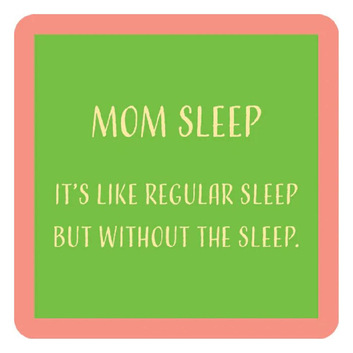 Mom Sleep Coaster HOME & GIFTS - Gifts Drinks On Me