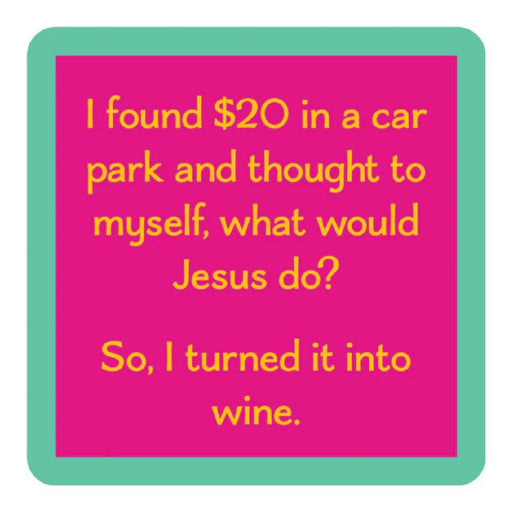 Found $20 Coaster HOME & GIFTS - Gifts Drinks On Me