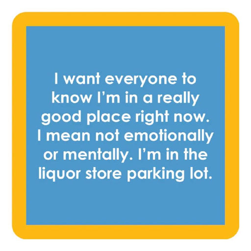 Good Place Coaster HOME & GIFTS - Gifts Drinks On Me