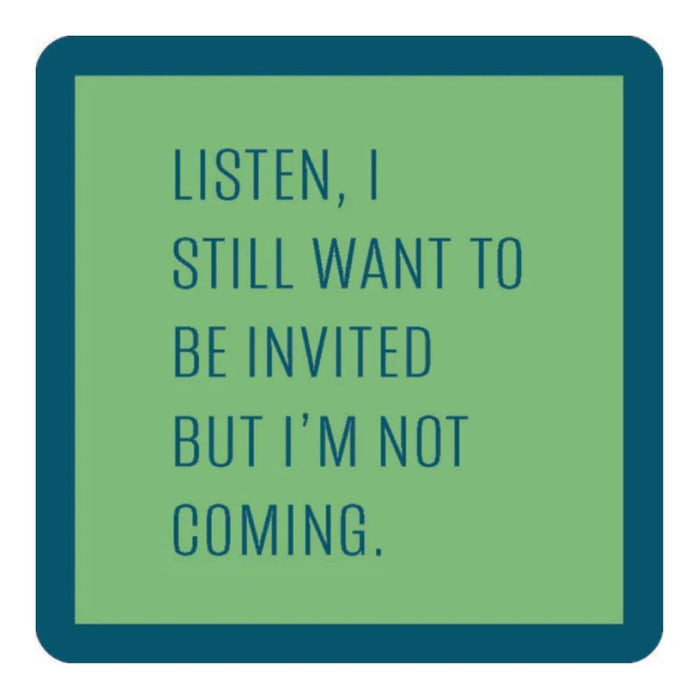 Not Coming Coaster HOME & GIFTS - Gifts Drinks On Me