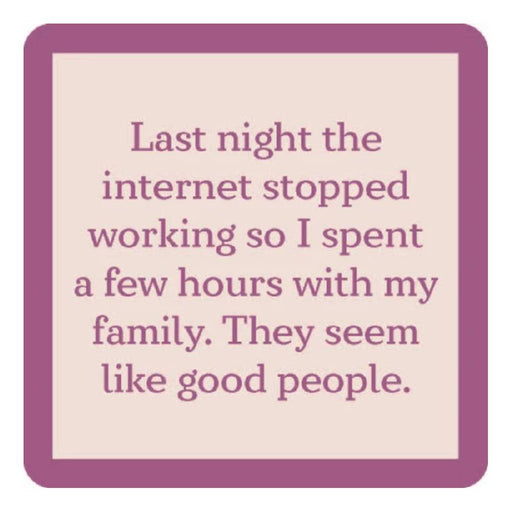 Internet Stopped Coaster HOME & GIFTS - Gifts Drinks On Me