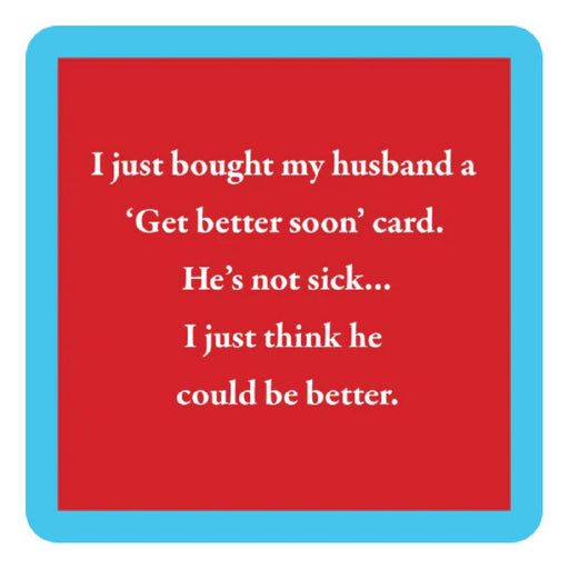 Get Better Soon Coaster HOME & GIFTS - Gifts Drinks On Me