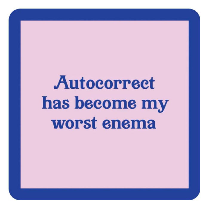 Autocorrect Is My Worst Enema Coaster HOME & GIFTS - Home Decor - Decorative Accents Drinks On Me