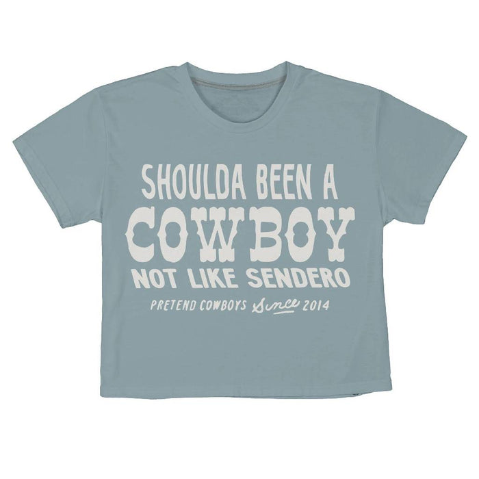 Sendero Provisions Women's Shoulda Been A Cowboy Crop Tee