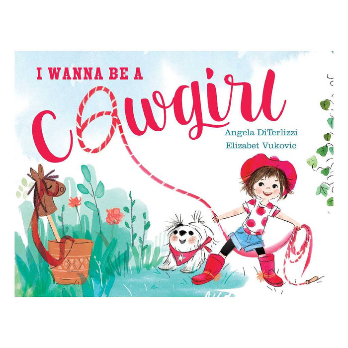 I Wanna Be A Cowgirl