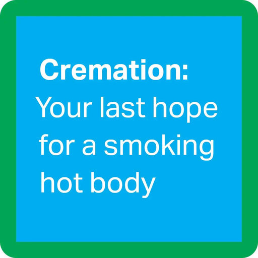 Cremation Coaster HOME & GIFTS - Gifts Drinks On Me