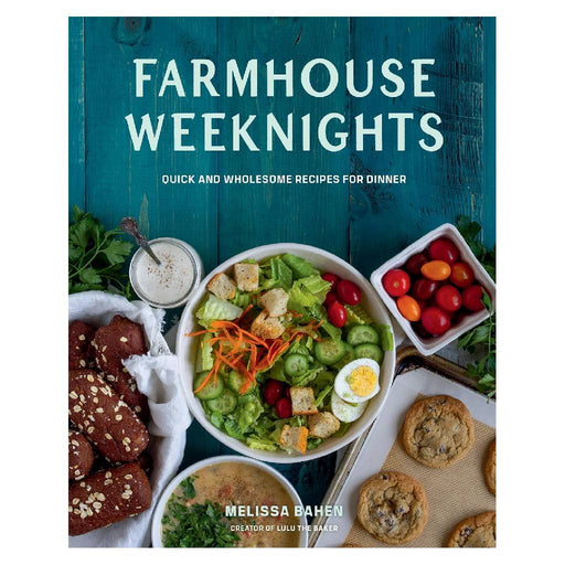 Farmhouse Weeknights By Melissa Bahen HOME & GIFTS - Books Gibbs Smith
