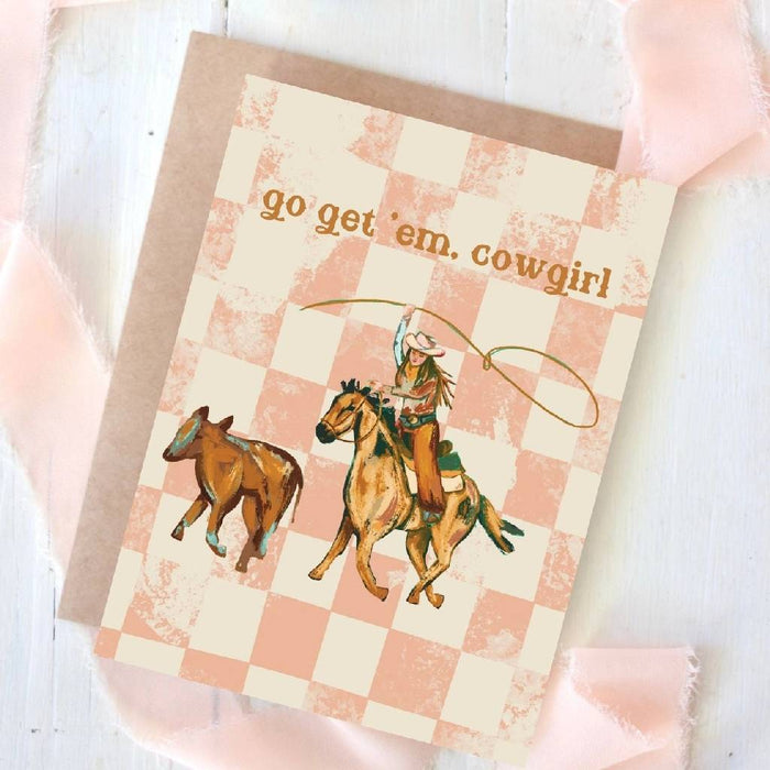Go Get Em Cowgirl Birthday Card