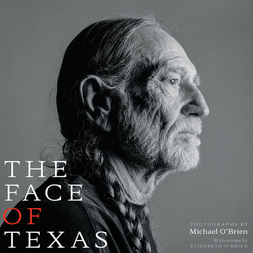 The Face of Texas Book HOME & GIFTS - Books University Of Texas Press