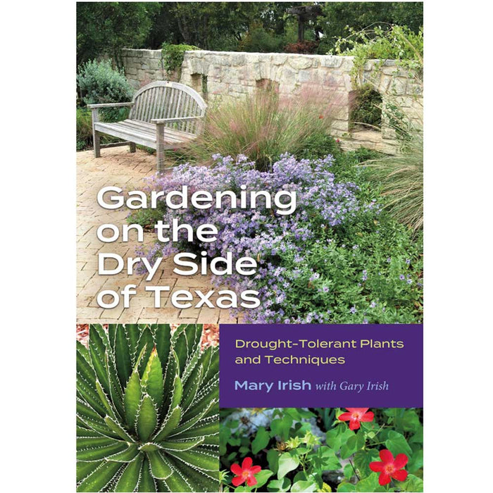 Gardening on the Dry Side of Texas: Drought-Tolerant Plants and Techniques