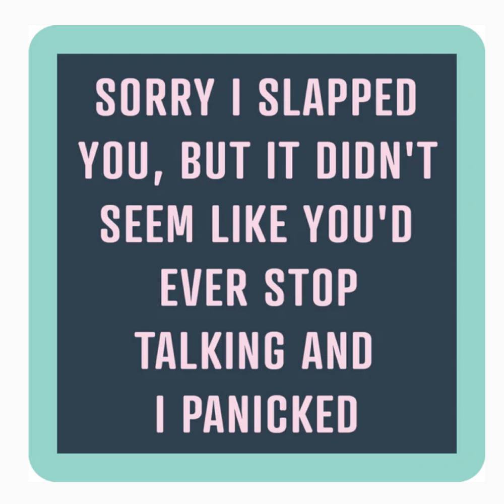 "Sorry I Slapped You" Coaster HOME & GIFTS - Home Decor - Decorative Accents Drinks On Me   
