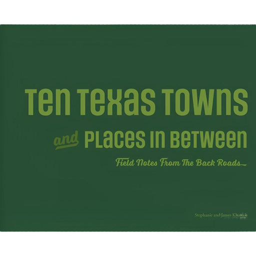 Ten Texas Towns HOME & GIFTS - Books K Co Press
