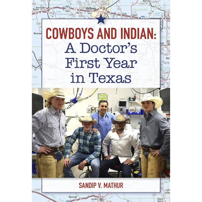 Cowboys and Indian: A Doctor's First Year in Texas HOME & GIFTS - Books TCU Press