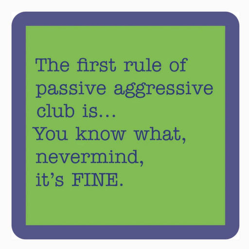 "Passive Aggressive" Coaster HOME & GIFTS - Gifts Drinks On Me