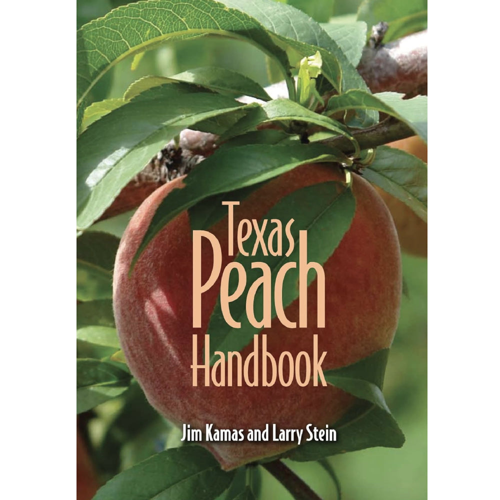 Texas Peach Handbook HOME & GIFTS - Books Texas A&M University Press   
