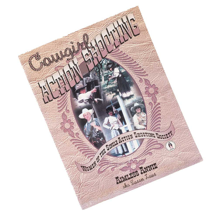 NEW "COWGIRL ACTION SHOOTING" BOOK BY AIMLESS ANNIE Sale Barn MISC