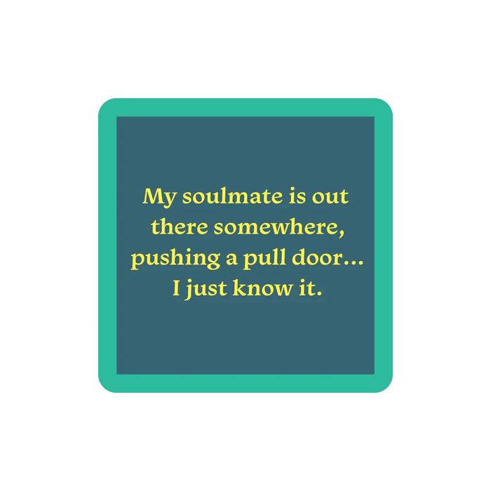 Soulmate Coaster Home & Gifts - Gifts Drinks On Me