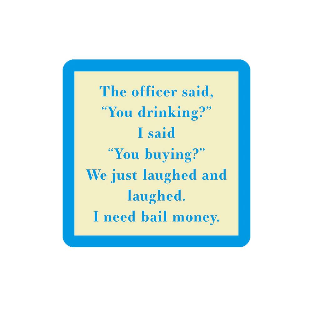 You Drinking? Coaster HOME & GIFTS - Home Decor - Decorative Accents Drinks On Me   