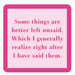 "Left Unsaid" Coaster HOME & GIFTS - Home Decor - Decorative Accents Drinks On Me   