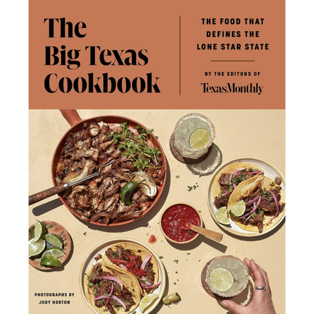 The Big Texas Cookbook: The Food That Defines the Lone Star State HOME & GIFTS - Books Harper   