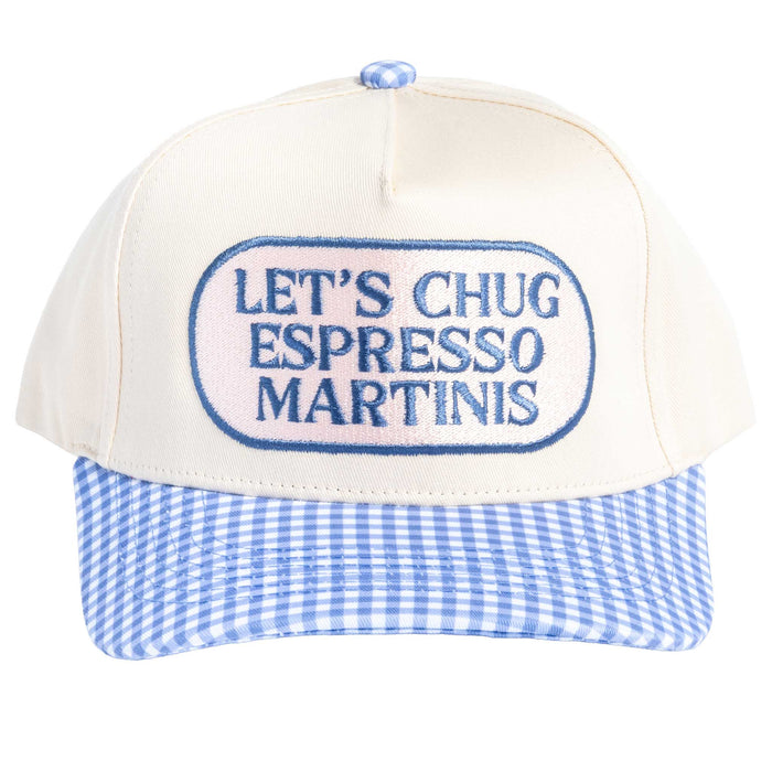 Let's Chug Espresso Martinis Cap