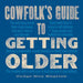 Cowfolk's Guide to Getting Older Book HOME & GIFTS - Books Gibbs Smith   