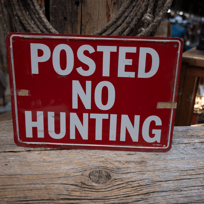 Vintage "Posted No Hunting" Metal Sign