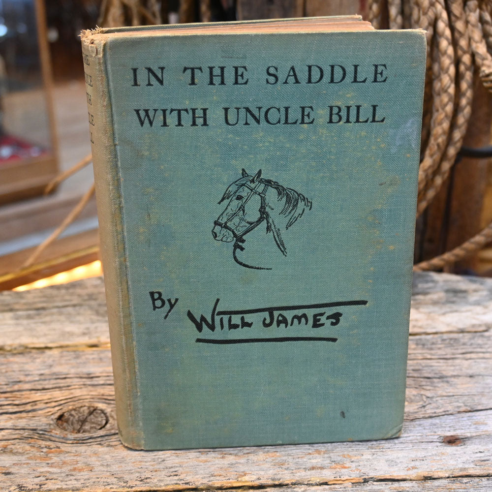 Novel written by WILL JAMES -  "In the Saddle with Uncle Bill" _CA1195