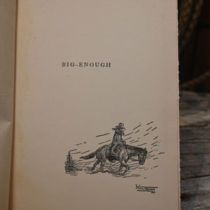 Vintage 1930's by WILL JAMES - "Big Enough" Western Book _CA1196 Collectibles WILL JAMES