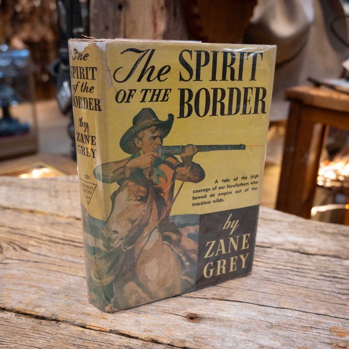 Zane Grey "The Spirit of the Border" Book