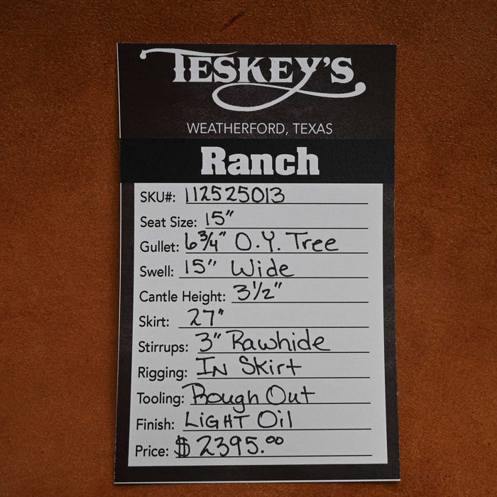 15" TESKEY'S RANCH SADDLE