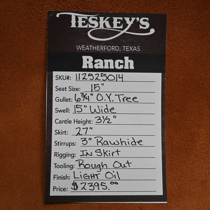 15" TESKEY'S RANCH SADDLE