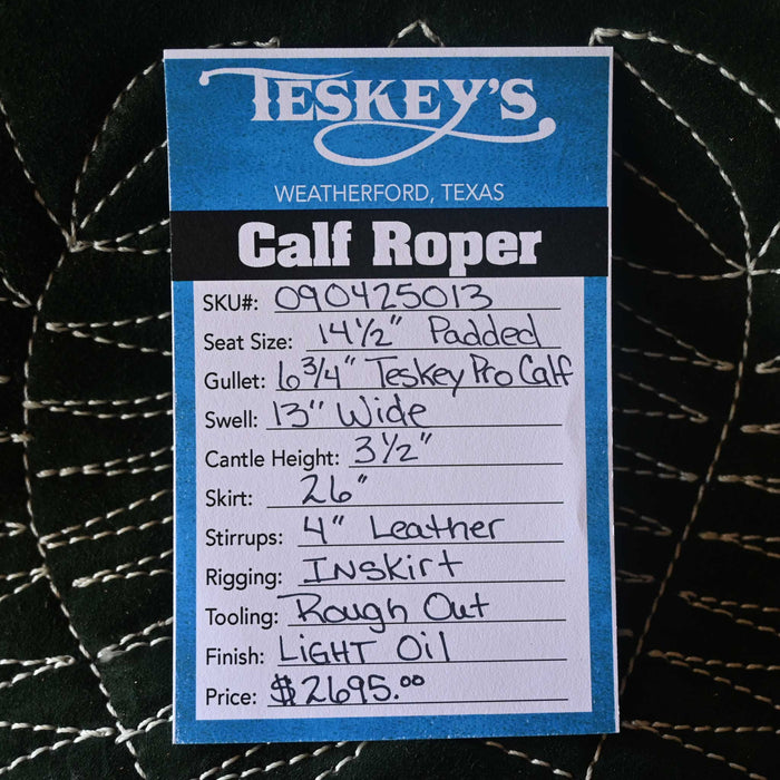 14.5" TESKEY'S CALF ROPING SADDLE Saddles - New Teskey's Saddlery