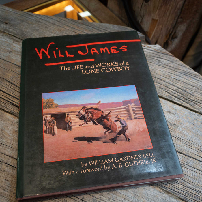 The Life & Words of a Lone Cowboy By Will James