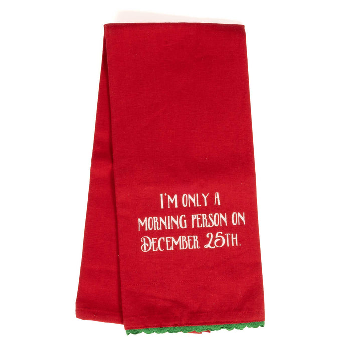 Only a Morning Person on Dec. 25th - Kitchen Towel