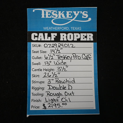 14.5" TESKEY'S CALF ROPING SADDLE Saddles - New Teskey's Saddlery