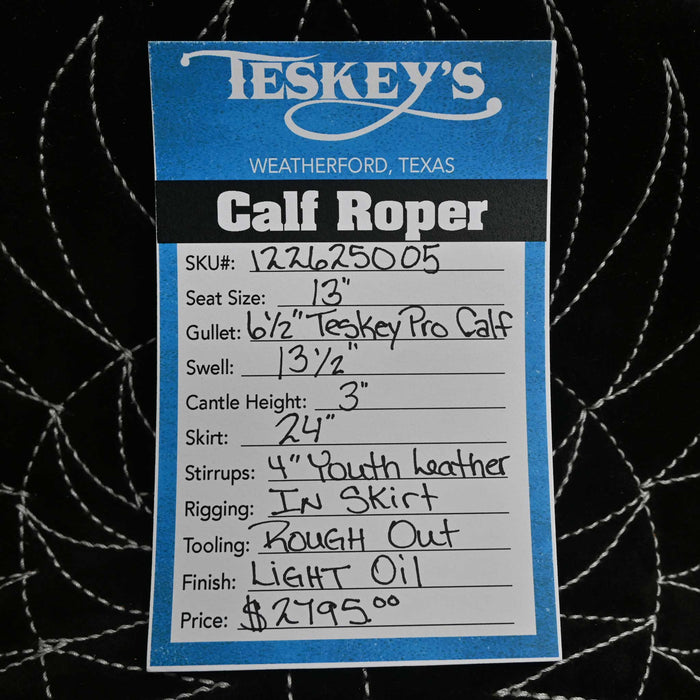 13" TESKEY'S CALF ROPING SADDLE