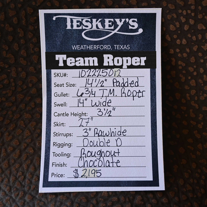 14.5" TESKEY'S TEAM ROPING SADDLE