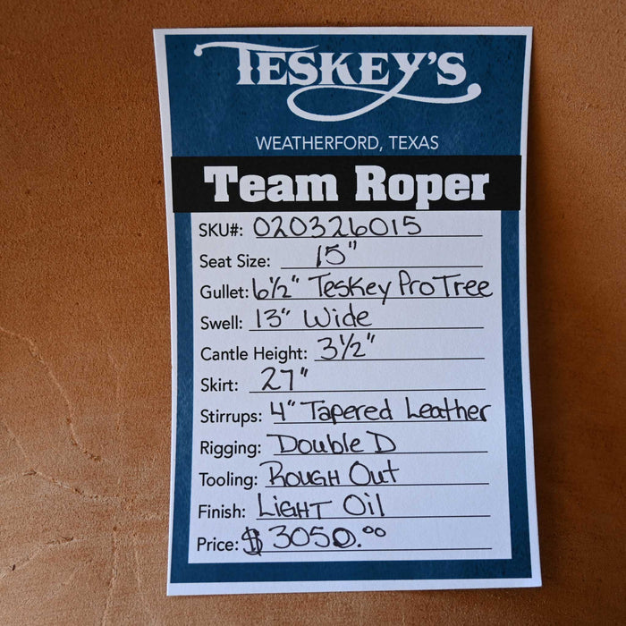 15" TESKEY'S TEAM ROPING SADDLE
