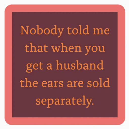 Ears Sold Separately Coaster HOME & GIFTS - Gifts Drinks On Me   