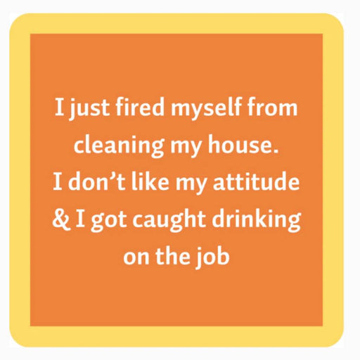 "Fired" Coaster HOME & GIFTS - Gifts Drinks On Me   