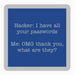 Hacker Coaster HOME & GIFTS - Gifts Drinks On Me   