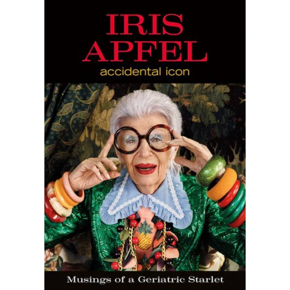 Iris Apfel: Accidental Icon HOME & GIFTS - Books Harper Collins Publisher   